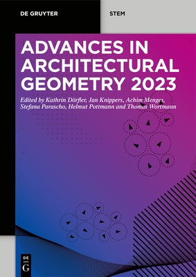 Advances in Architectural Geometry 2023 by D&#246;rfler, Kathrin