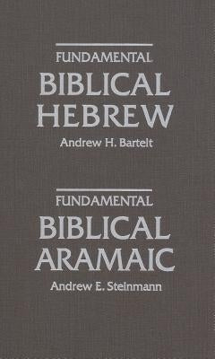 Fundamental Biblical Hebrew by Steinmann, Andrew E.