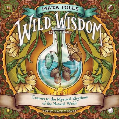 Maia Toll's Wild Wisdom Wall Calendar 2024: Connect to the Mystical Rhythms of the Natural World by Workman Calendars
