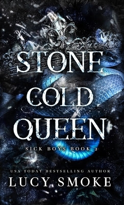 Stone Cold Queen by Smoke, Lucy