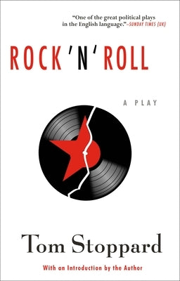 Rock 'n' Roll: A New Play by Stoppard, Tom
