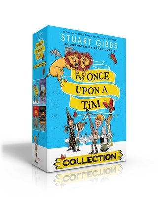 The Once Upon a Tim Collection (Boxed Set): Once Upon a Tim; The Labyrinth of Doom; The Sea of Terror; Quest of Danger by Gibbs, Stuart