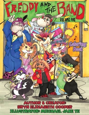 Freddy and the Band: Volume One - Coloring Book by Cooper, Bryn Elizabeth