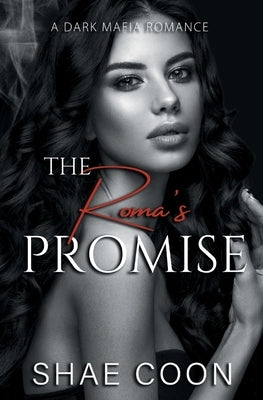 The Roma's Promise by Coon, Shae