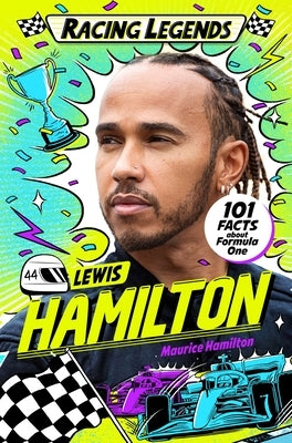 Racing Legends: Lewis Hamilton by Hamilton, Maurice