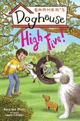 Barker's Doghouse 3: High Five! by Alfano, Maria Bea