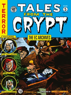 The EC Archives: Tales from the Crypt Volume 5 by Wessler, Carl