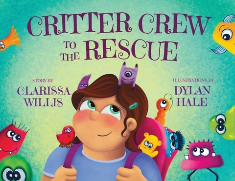 Critter Crew to the Rescue by Willis, Clarissa