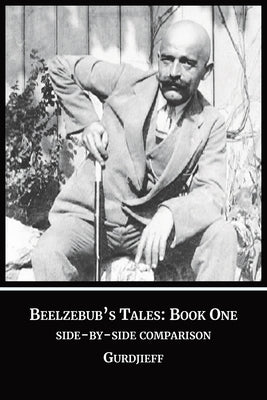 Beelzebub's Tales: Book One by Gurdjieff, George I.
