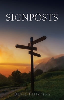 Signposts by Patterson, David