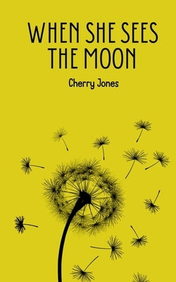 When She Sees the Moon by Jones, Cherry