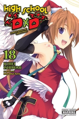 High School DXD, Vol. 18 (Light Novel): Funny Angel of Christmas Volume 18 by Ishibumi, Ichiei