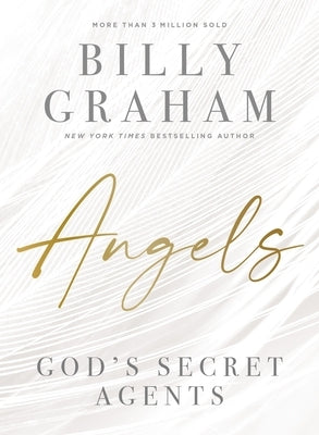 Angels: God's Secret Agents by Graham, Billy