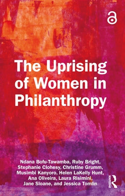 The Uprising of Women in Philanthropy by Bofu-Tawamba, Ndana
