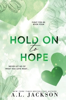 Hold on to Hope (Alternate Paperback) by Jackson, A. L.