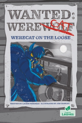 Werecat on the Loose by Friedman, Laurie