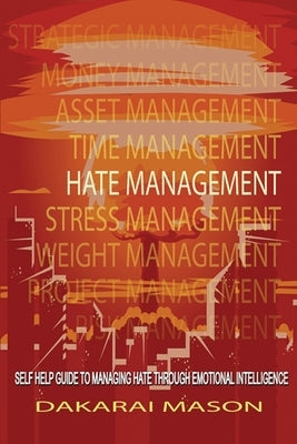 Hate Management by Ali Mason, Dakarai