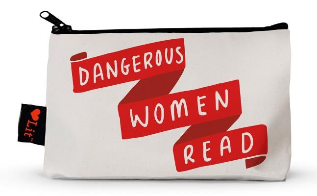 Dangerous Women Read Pencil Pouch by Gibbs Smith Gift