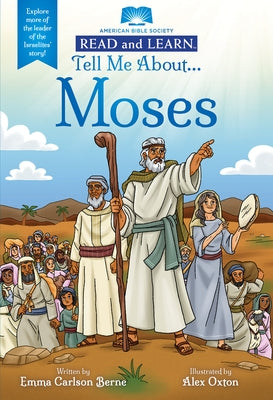 Tell Me About... Moses: Explore More of the Leader of the Israelites' Story! (Read and Learn) by Berne, Emma Carlson