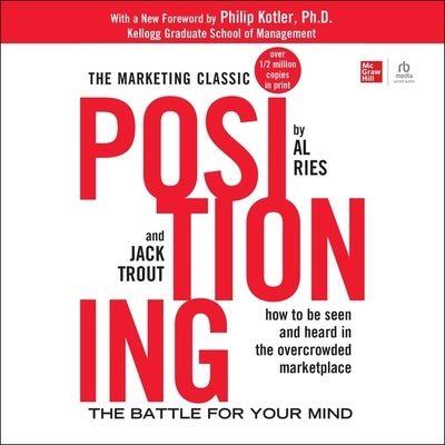 Positioning: The Battle for Your Mind by Trout, Jack