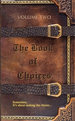 The Book of Choices: Volume Two by Herring, Redd