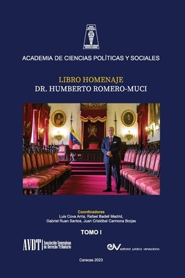 LIBRO HOMENAJE AL DR. HUMBERTO ROMERO MUCI, TOMO I (de IV) by Badell Madrid, Rafael