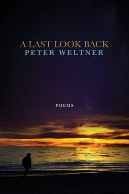 A Last Look Back by Weltner, Peter