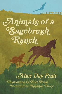 Animals of a Sagebrush Ranch by Pratt, Alice Day