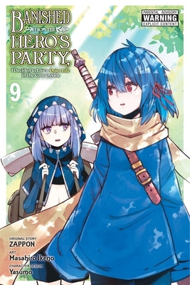 Banished from the Hero's Party, I Decided to Live a Quiet Life in the Countryside, Vol. 9 (Manga) by Zappon