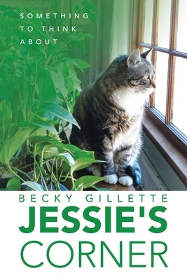 Jessie's Corner: Something To Think About by Gillette, Becky