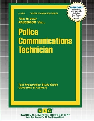 Police Communications Technician by Passbooks