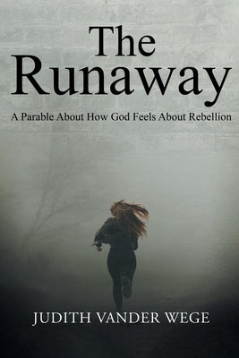 The Runaway by Vander Wege, Judith