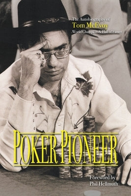 Poker Pioneer by McEvoy, Thomas K.