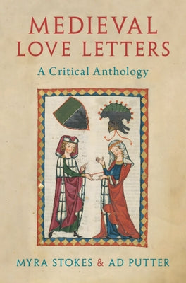 Medieval Love Letters by Stokes, Myra