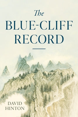 The Blue-Cliff Record by Hinton, David