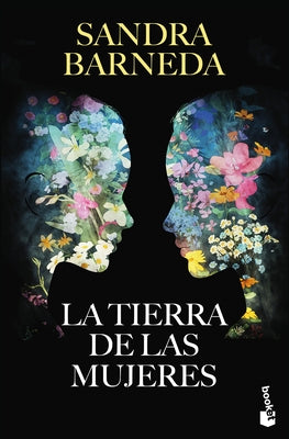 La Tierra de Las Mujeres (Edici?n de la Serie de Tv) / The Land of Women (TV Tie-In) by Barneda, Sandra