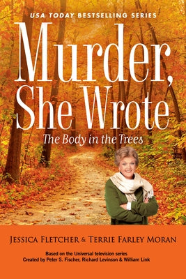Murder, She Wrote: The Body in the Trees by Fletcher, Jessica