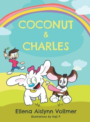 Coconut and Charles by Vollmer, Ellena A.