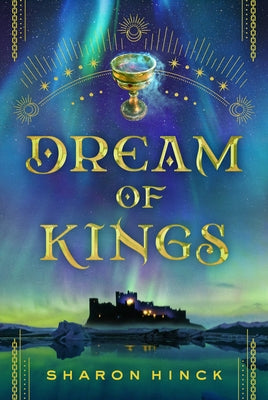 Dream of Kings by Hinck, Sharon