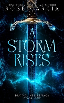 A Storm Rises by Garcia, Rose