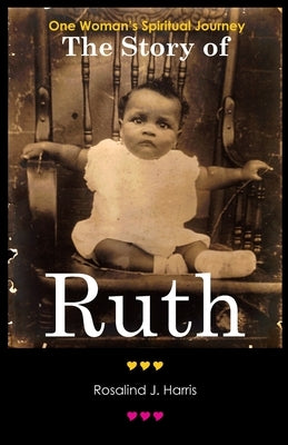 The Story of Ruth by Harris, Rosalind J.