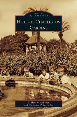 Historic Charleston Gardens by McEaddy, T. Hunter
