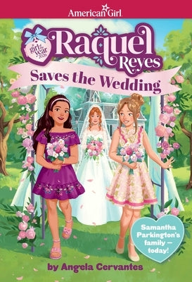 Raquel Reyes Saves the Wedding (Girl of the Year 2026) by Cervantes, Angela