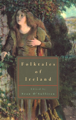 Folktales of Ireland by O'Sullivan, Sean