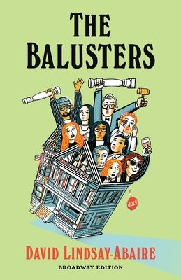 The Balusters: Broadway Edition by Lindsay-Abaire, David
