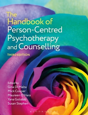 The Handbook of Person-Centred Psychotherapy and Counselling by Malta, Gina Di