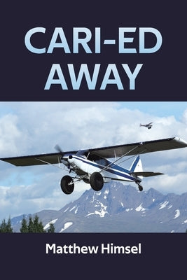 Cari-ed Away by Himsel, Matthew