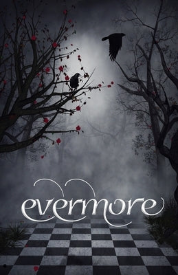 Evermore 4: Edgar Allan Poe Inspired Poetry by Press, Ravens Quoth