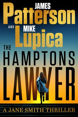 The Hamptons Lawyer: A Jane Smith Thriller by Patterson, James