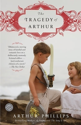 The Tragedy of Arthur by Phillips, Arthur